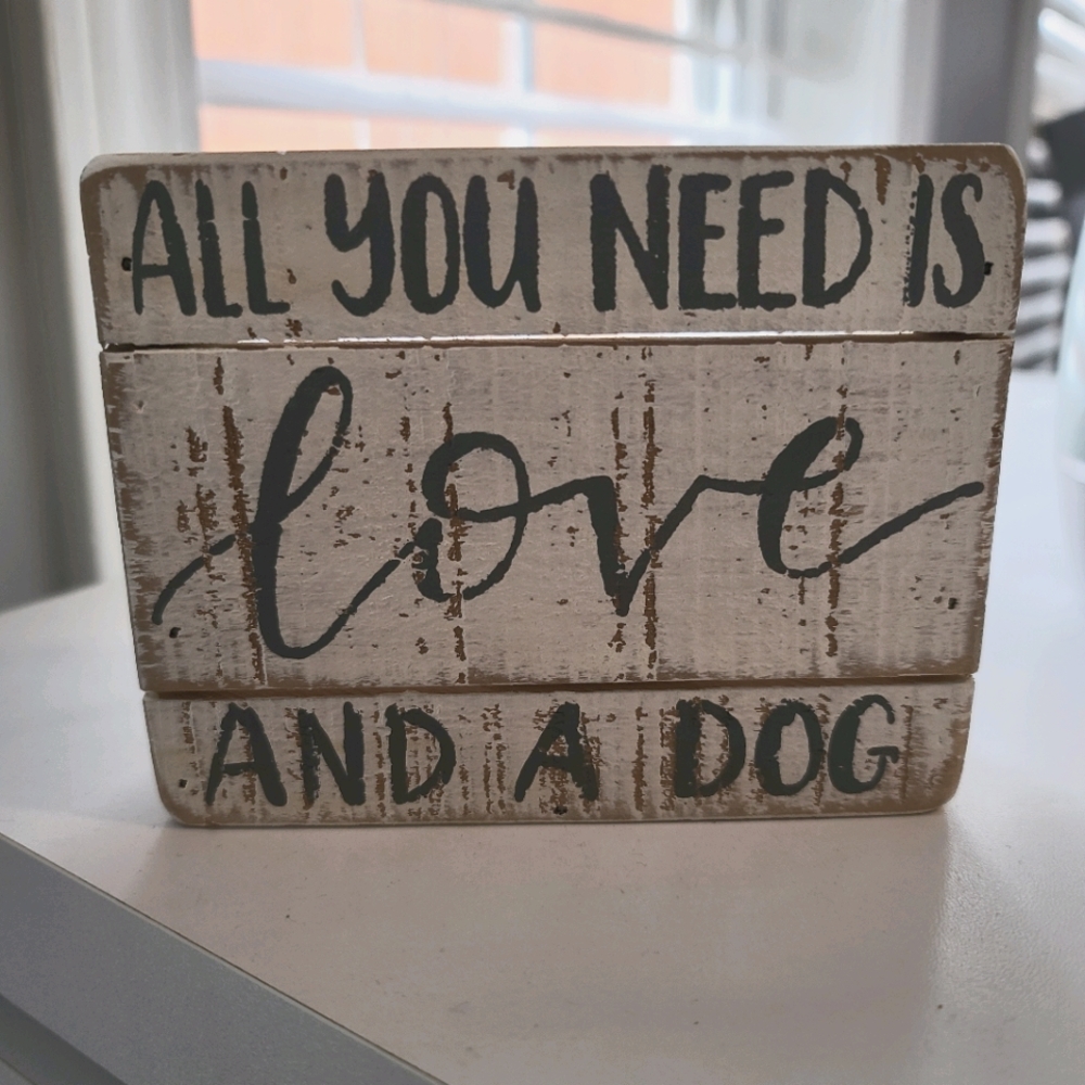 All you need is love and a dog sign
